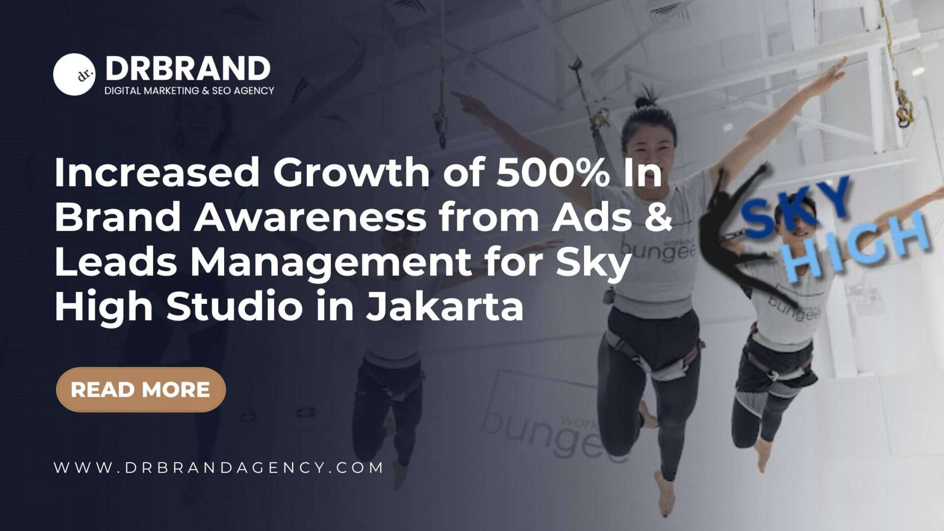 Increased Growth of 500% In Brand Awareness for Sky High Studio